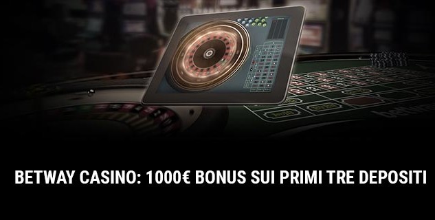 Bonus di Benvenuto di Betway casino: 1000€ gratis sui depositi